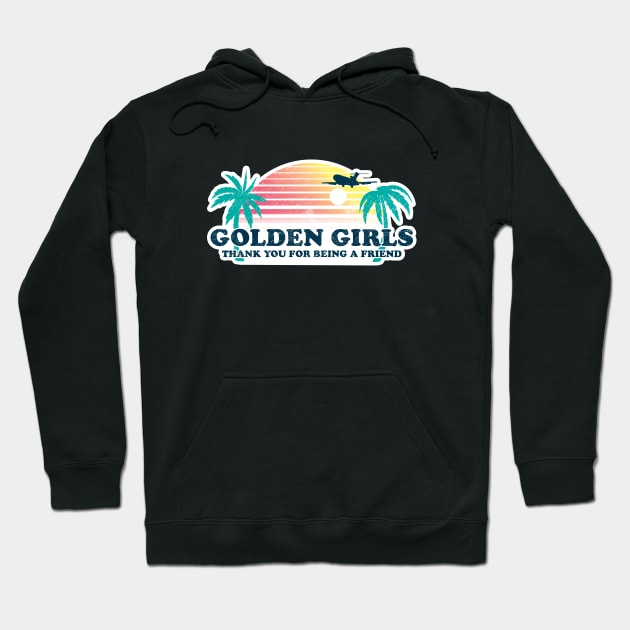 Golden Girls Hoodie by Baddest Shirt Co.